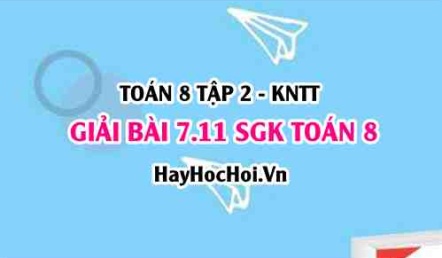Bài 7.11 SGK Toán 8 Tập 2 Kết nối tri thức